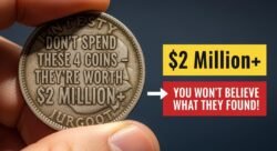 Don’t Spend These 4 Coins – They’re Worth $2 Million+
